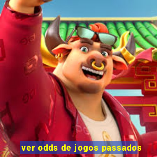 ver odds de jogos passados